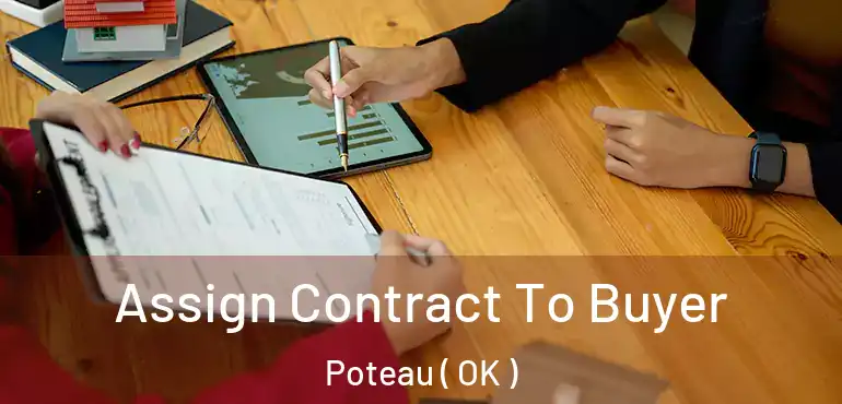  Assign Contract To Buyer Poteau ( OK )