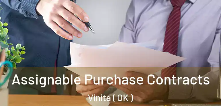  Assignable Purchase Contracts Vinita ( OK )