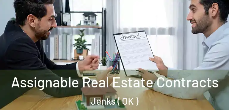  Assignable Real Estate Contracts Jenks ( OK )