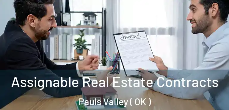  Assignable Real Estate Contracts Pauls Valley ( OK )