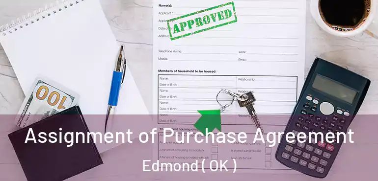  Assignment of Purchase Agreement Edmond ( OK )
