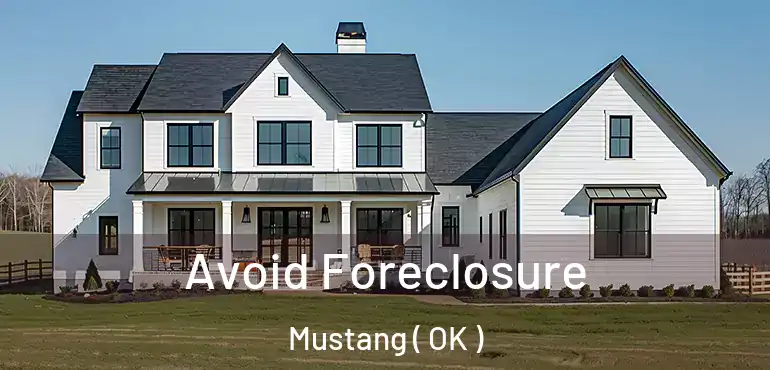  Avoid Foreclosure Mustang ( OK )