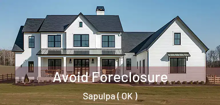  Avoid Foreclosure Sapulpa ( OK )