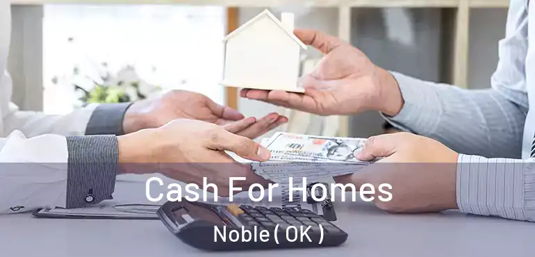  Cash For Homes Noble ( OK )