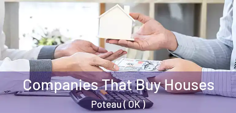  Companies That Buy Houses Poteau ( OK )