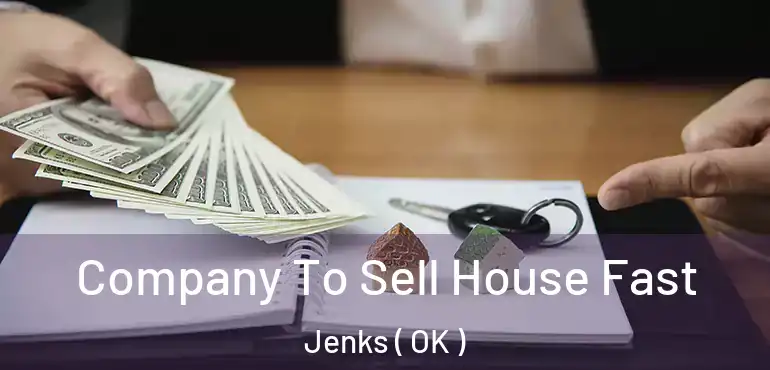  Company To Sell House Fast Jenks ( OK )