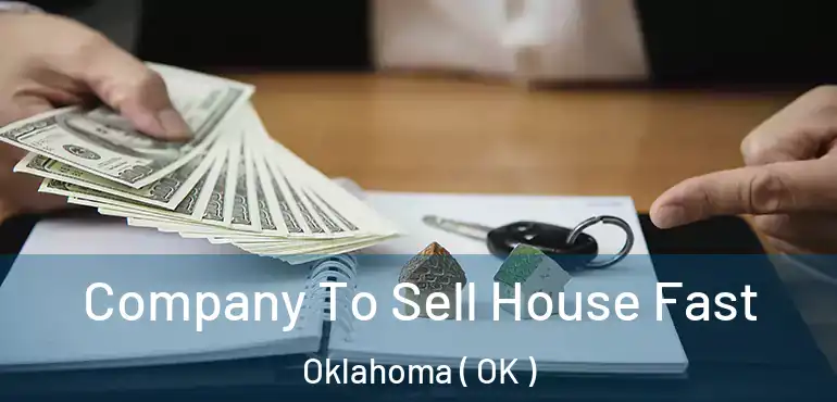  Company To Sell House Fast Oklahoma ( OK )
