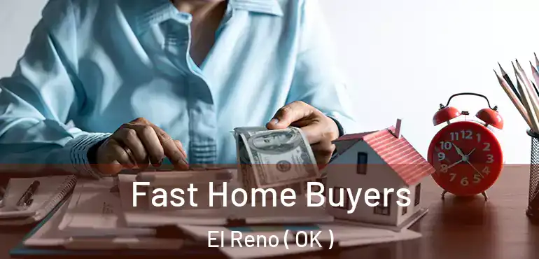  Fast Home Buyers El Reno ( OK )