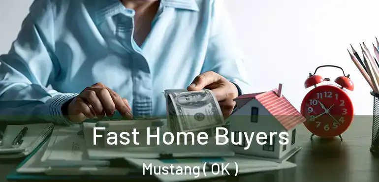  Fast Home Buyers Mustang ( OK )