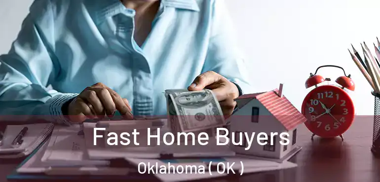  Fast Home Buyers Oklahoma ( OK )