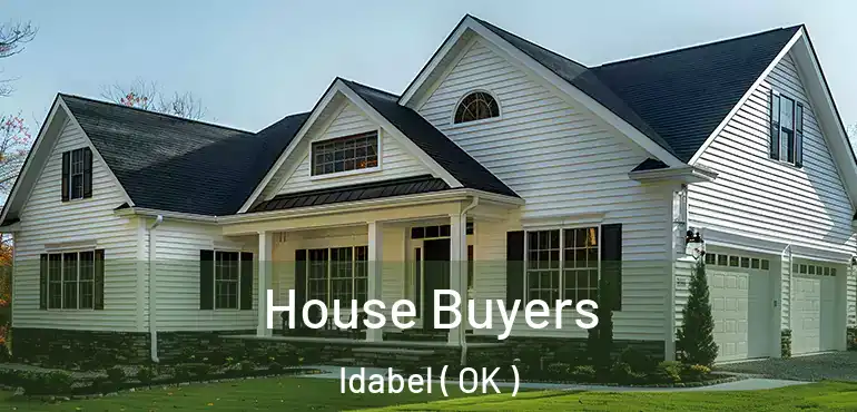  House Buyers Idabel ( OK )