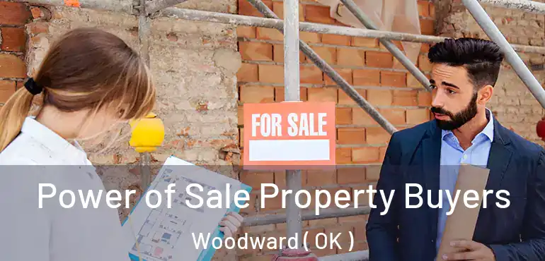  Power of Sale Property Buyers Woodward ( OK )