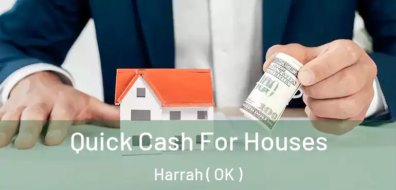  Quick Cash For Houses Harrah ( OK )
