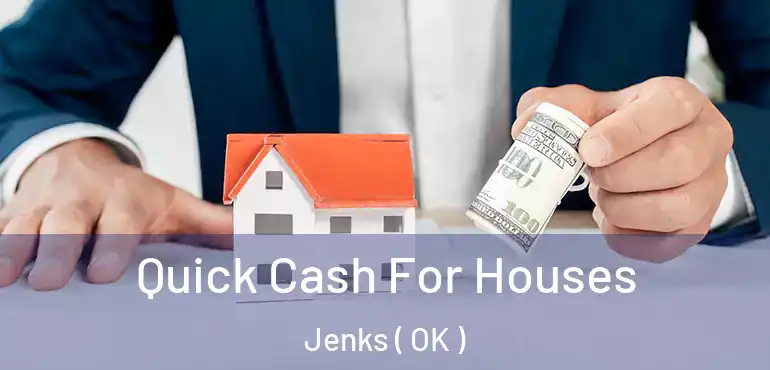  Quick Cash For Houses Jenks ( OK )