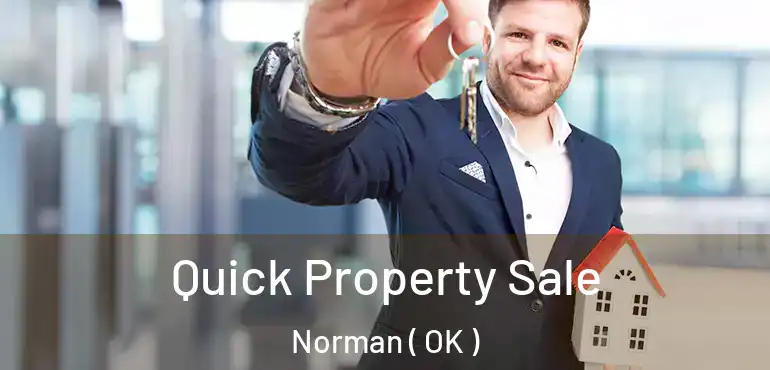  Quick Property Sale Norman ( OK )