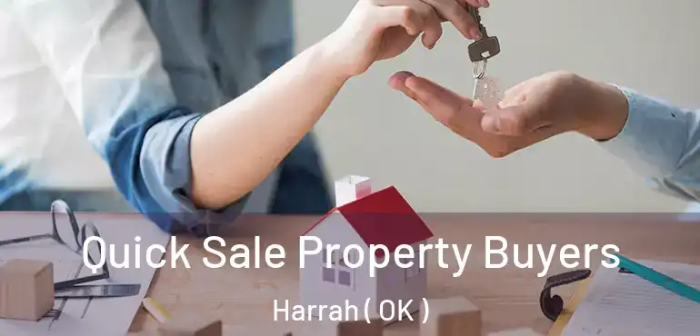  Quick Sale Property Buyers Harrah ( OK )