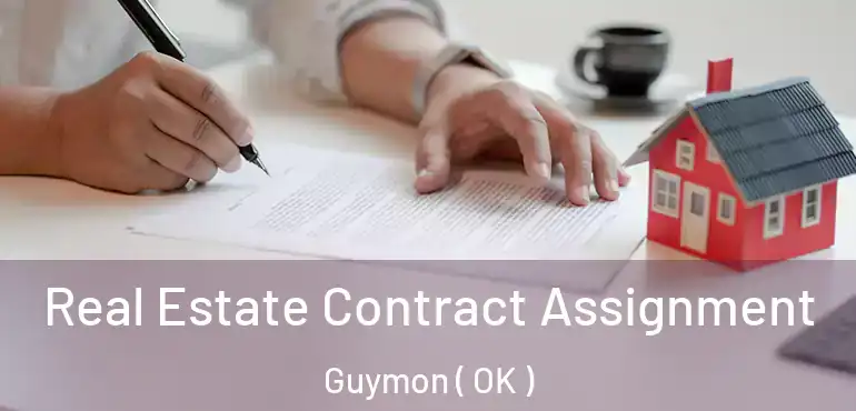  Real Estate Contract Assignment Guymon ( OK )