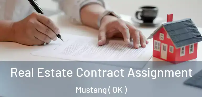  Real Estate Contract Assignment Mustang ( OK )