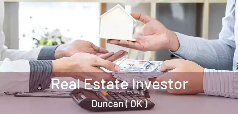  Real Estate Investor Duncan ( OK )