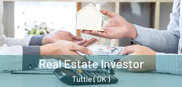  Real Estate Investor Tuttle ( OK )