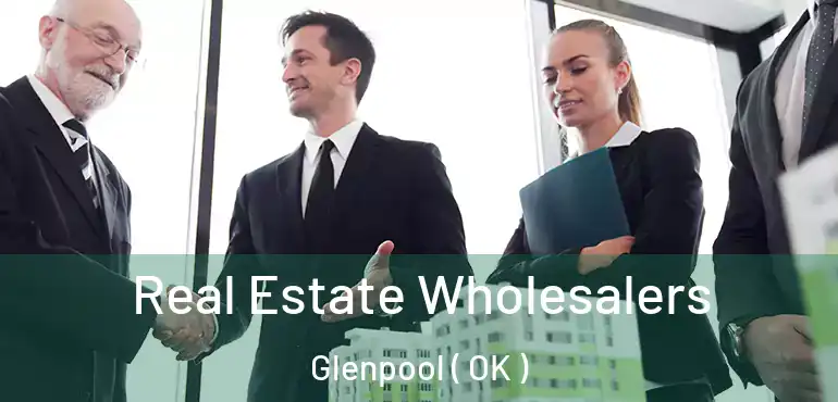  Real Estate Wholesalers Glenpool ( OK )