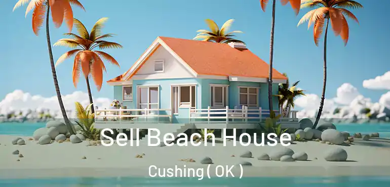  Sell Beach House Cushing ( OK )