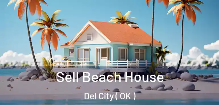  Sell Beach House Del City ( OK )