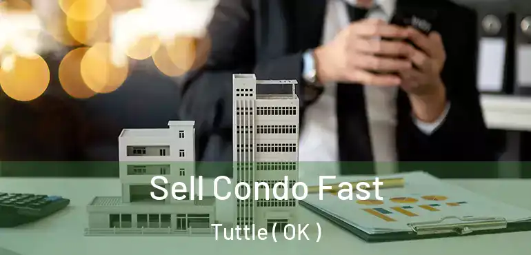  Sell Condo Fast Tuttle ( OK )