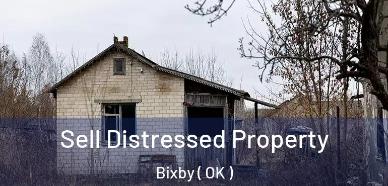  Sell Distressed Property Bixby ( OK )