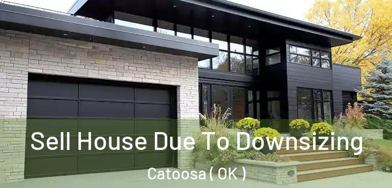  Sell House Due To Downsizing Catoosa ( OK )