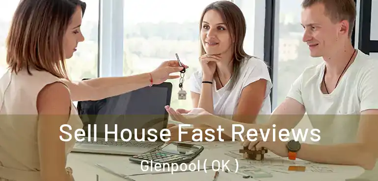  Sell House Fast Reviews Glenpool ( OK )