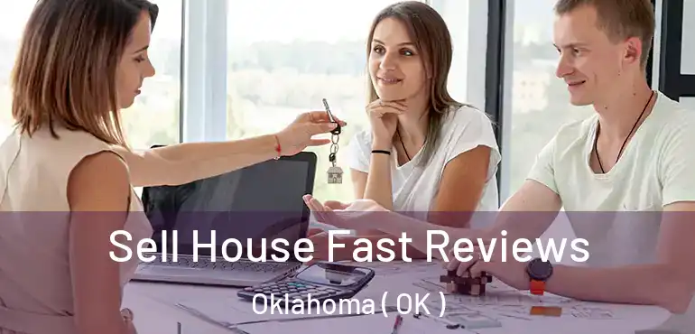  Sell House Fast Reviews Oklahoma ( OK )