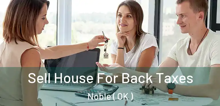  Sell House For Back Taxes Noble ( OK )