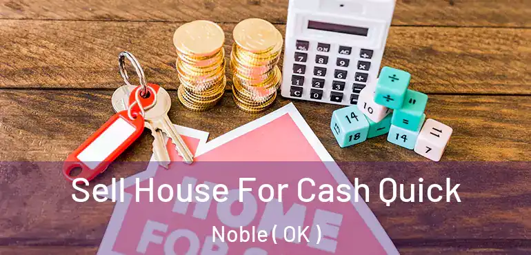  Sell House For Cash Quick Noble ( OK )
