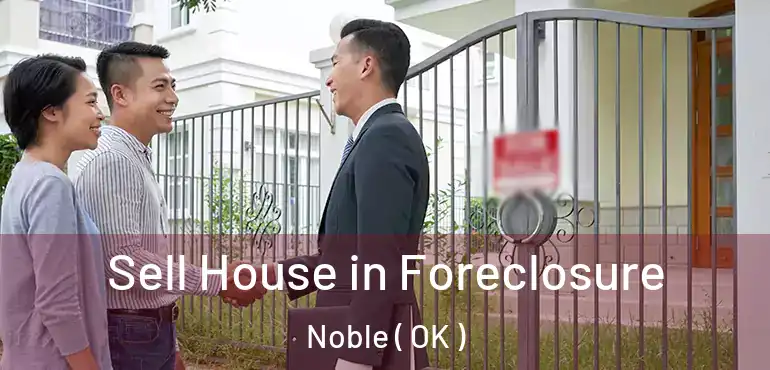  Sell House in Foreclosure Noble ( OK )