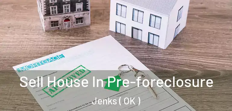  Sell House In Pre-foreclosure Jenks ( OK )