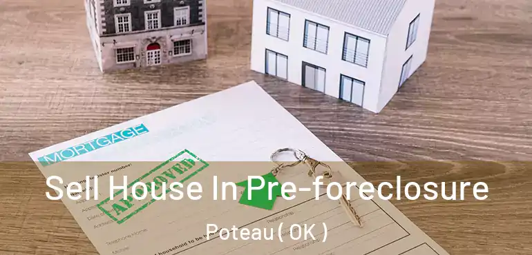  Sell House In Pre-foreclosure Poteau ( OK )