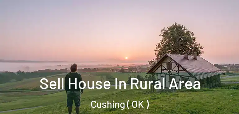  Sell House In Rural Area Cushing ( OK )