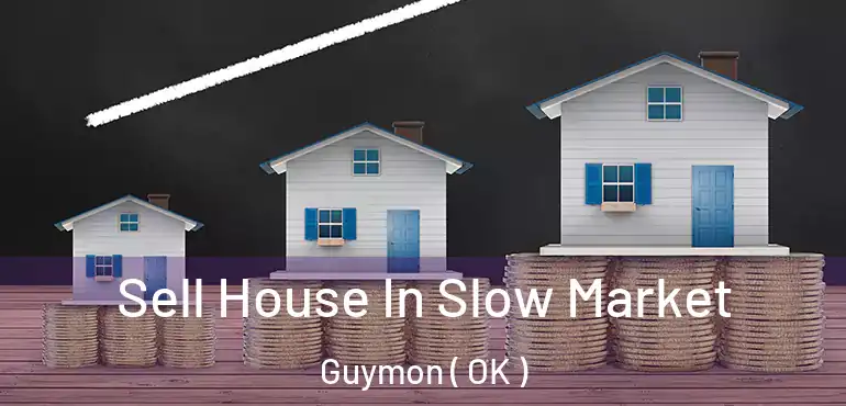  Sell House In Slow Market Guymon ( OK )