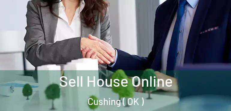  Sell House Online Cushing ( OK )