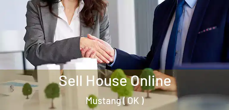  Sell House Online Mustang ( OK )