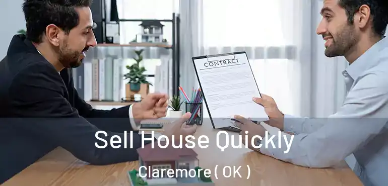  Sell House Quickly Claremore ( OK )