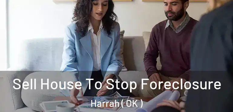  Sell House To Stop Foreclosure Harrah ( OK )