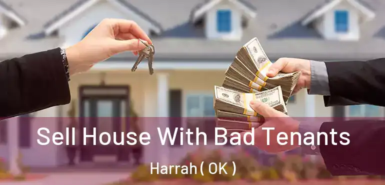  Sell House With Bad Tenants Harrah ( OK )