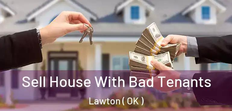  Sell House With Bad Tenants Lawton ( OK )