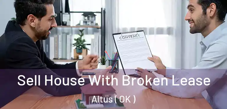  Sell House With Broken Lease Altus ( OK )