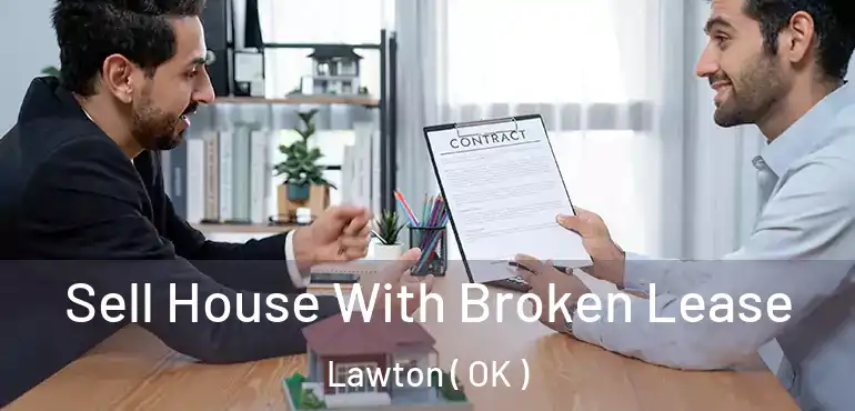  Sell House With Broken Lease Lawton ( OK )