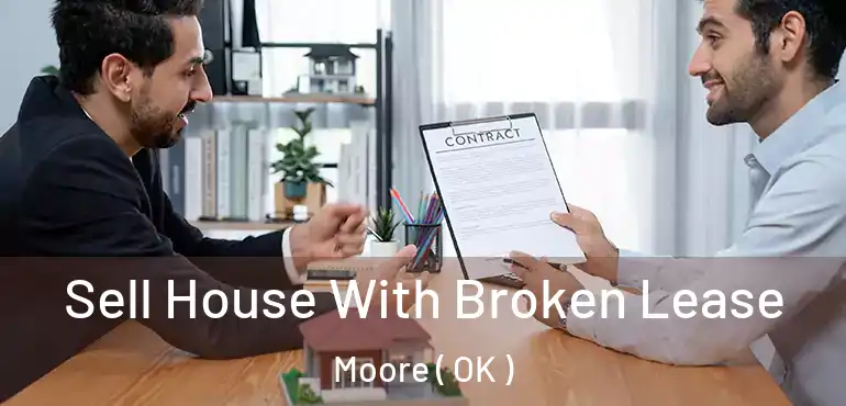  Sell House With Broken Lease Moore ( OK )