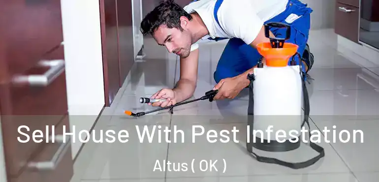  Sell House With Pest Infestation Altus ( OK )