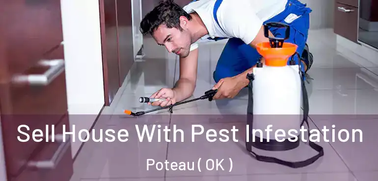  Sell House With Pest Infestation Poteau ( OK )